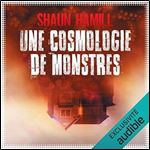 Une cosmologie de monstres [Audiobook]